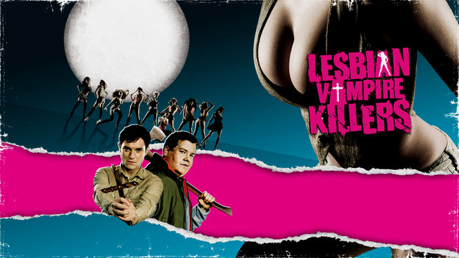 Watch Lesbian Vampire Killers On Netflix Uk Newonnetflixuk